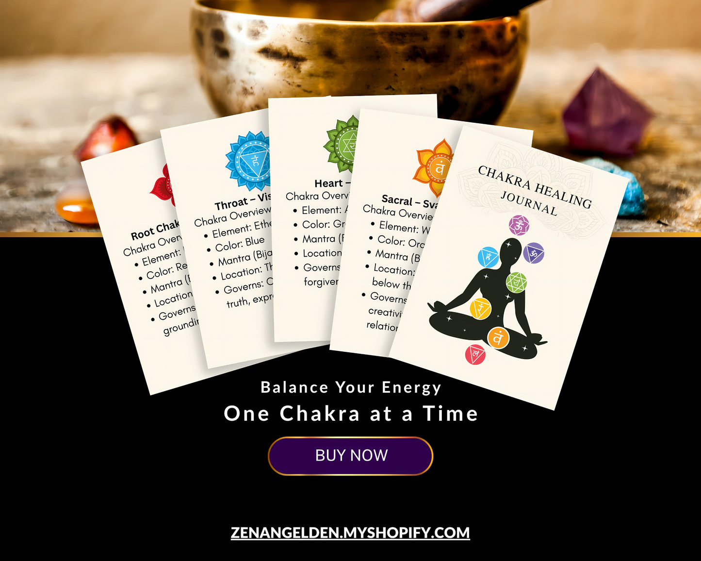 Chakra Healing Journal with chakra info cards displayed above a singing bowl and crystals, with a “Buy Now” button and URL ZenAngelDen.myshopify.com.
